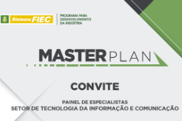 Imagem: O painel de especialistas no Masterplan do setor de Tecnologia da Informação e Comunicação vai debater a implementação de ações propostas no projeto Rotas Estratégicas (Imagem: Divulgação)