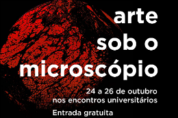 Imagem: Foto de estrutura no microscópio com nome da exposição