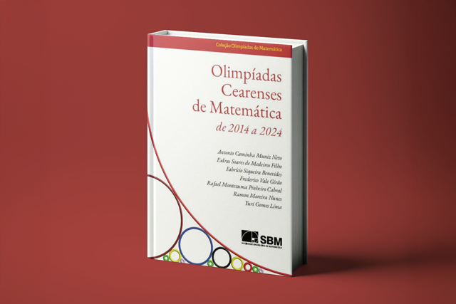 Imagem: Capa do livro "Olimpíadas Cearenses de Matemática de 2014 a 2024"
